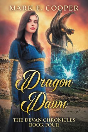 [Devan Chronicles 04] • Dragon Dawn